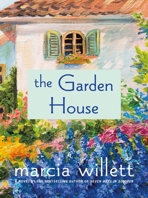 Title details for The Garden House by Marcia Willett - Wait list
